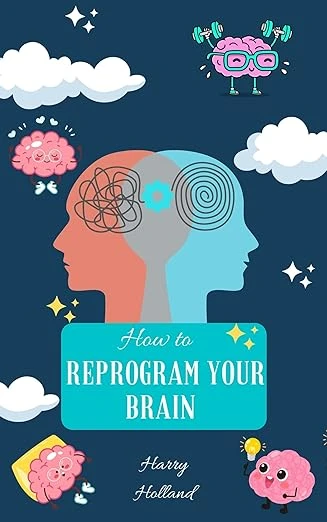 How to Reprogram Your Brain - CraveBooks