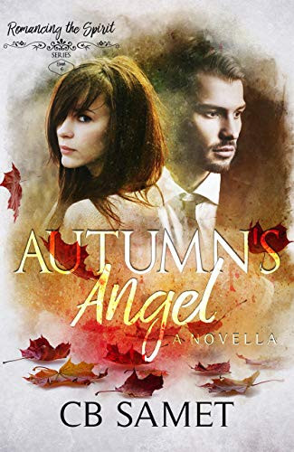 Autumn's Angel: a novella (Romancing the Spirit Book 6)