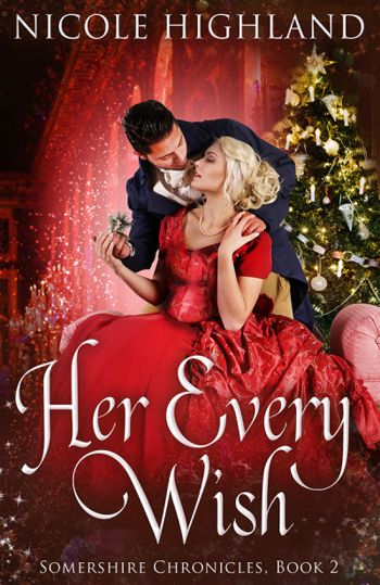 Her Every Wish (Somershire Chronicles, 2)