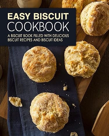 Easy Biscuit Cookbook