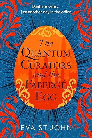 The Quantum Curators and the Fabergé Egg - CraveBooks