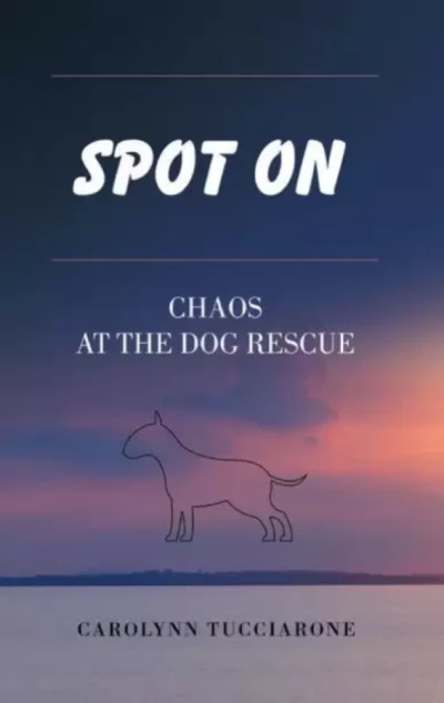 Spot On: Chaos at the Dog Rescue - CraveBooks
