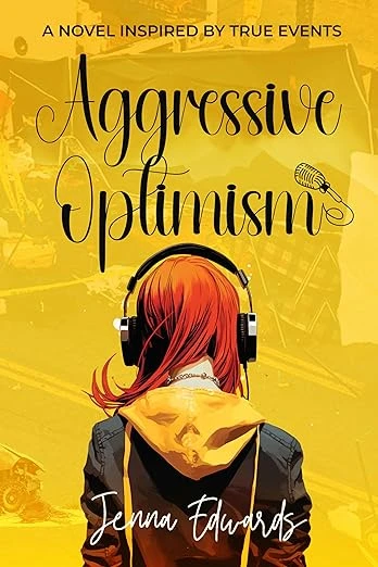Aggressive Optimism: A Novel Inspired By True Even... - CraveBooks
