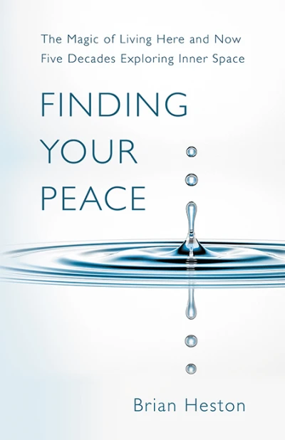 FINDING YOUR PEACE: THE MAGIC OF LIVING HERE AND NOW
