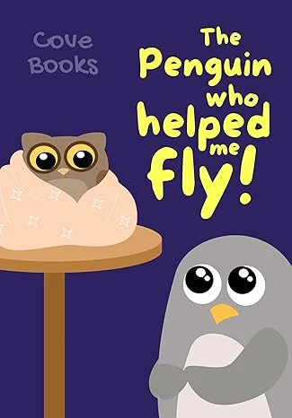 The Penguin who helped me Fly - CraveBooks