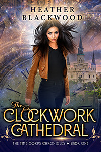 The Clockwork Cathedral (The Time Corps Chronicles Book 1)