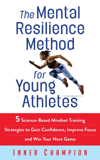 The Mental Resilience Method for Young Athletes: 5... - CraveBooks