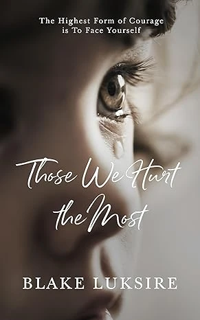 Those We Hurt The Most