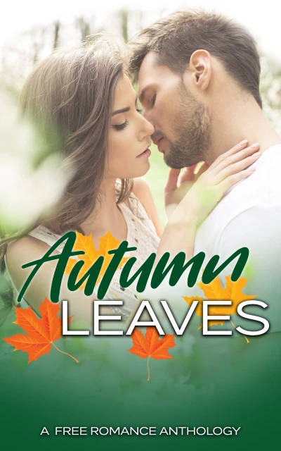 Autumn Leaves - A Fall Romance Anthology - CraveBooks