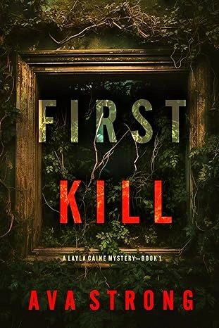 First Kill (A Layla Caine Suspense Thriller—Book 1... - CraveBooks