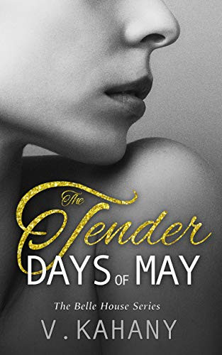 The Tender Days of May