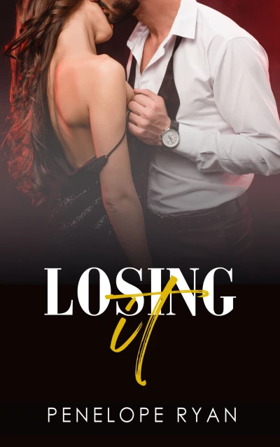 Lost It: A Scorching Hot First Time Romance - CraveBooks