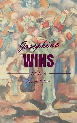 Josephine Wins Again