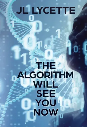 The Algorithm Will See You Now - CraveBooks