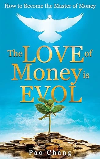 The LOVE of Money is EVOL