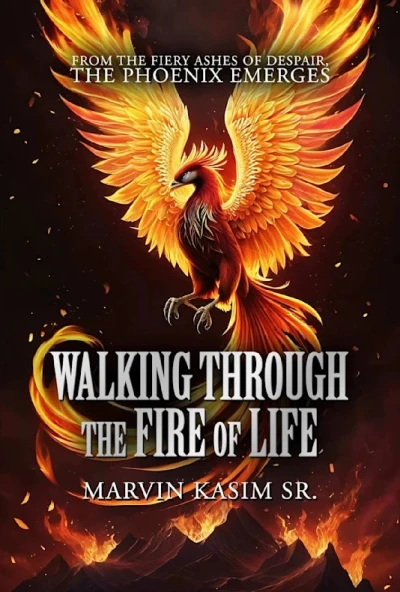 Walking Through the Fire of Life: From The Fiery A... - CraveBooks