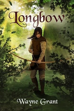 Longbow (The Saga of Roland Inness Book 1)