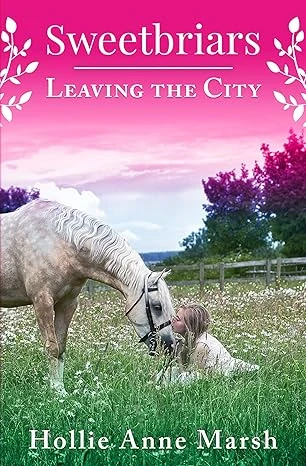 Sweetbriars: Leaving The City - CraveBooks