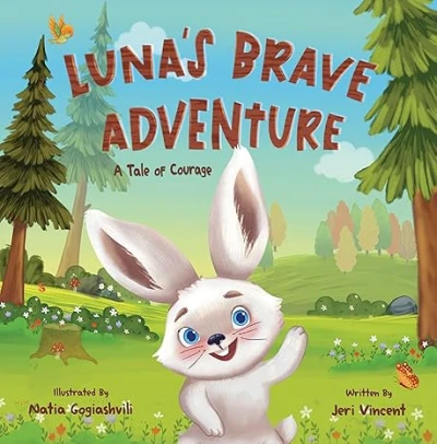 Luna's Brave Adventure A Tale of Courage