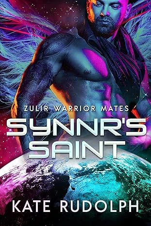 Synnr's Saint: Alien Warrior Romance (Zulir Warrior Mates Book 1)