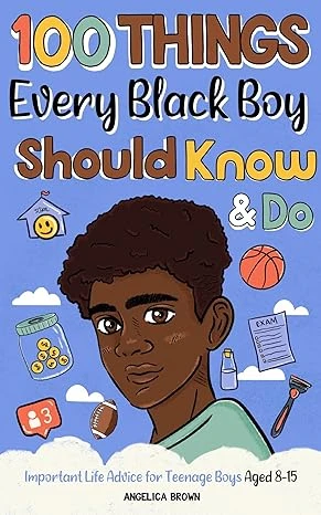 100 Things Every Black Boy Should Know & Do - CraveBooks