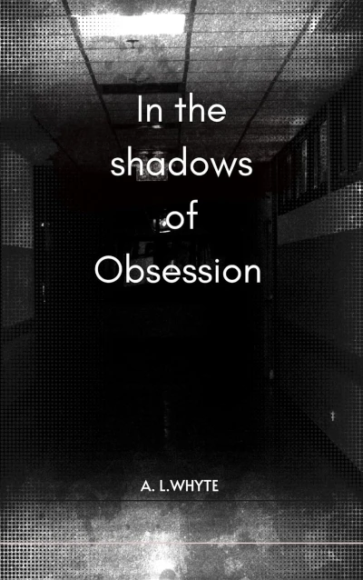 In the shadows of obsession - CraveBooks