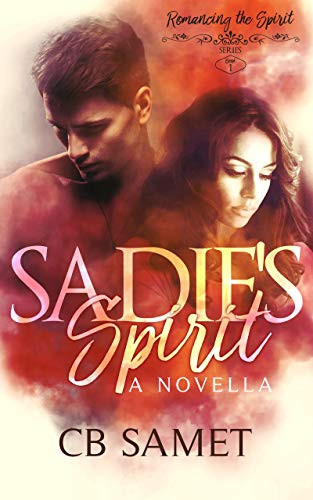 Sadie's Spirit: a Novella (Romancing the Spirit Bo... - CraveBooks