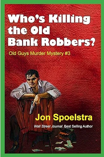 Who's Killing the Old Bank Robbers - CraveBooks