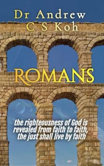 Romans: the just shall live by faith