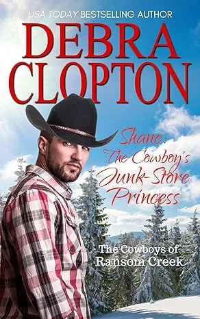 Shane: The Cowboy’s Junk-Store Princess (Cowboys of Ransom Creek Book 4)