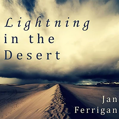 Lightning in the Desert: The Specific Heat of Water Book 1