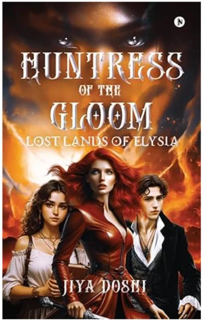 Huntress of the Gloom: Lost Lands of Elysia