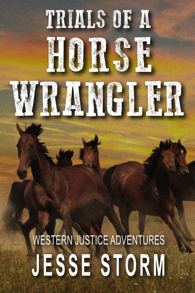 Trials of a Horse Wrangler - CraveBooks
