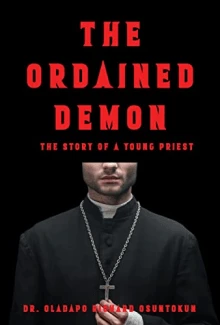 The Ordained Demon: The Story of a Young Priest
