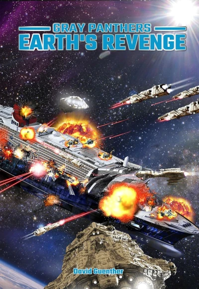 Gray Panthers: Earth's Revenge Book 2