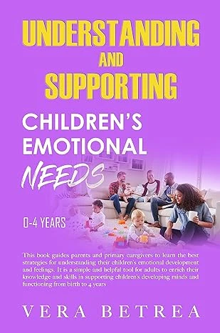 Understanding And Supporting Children's Emotional Needs