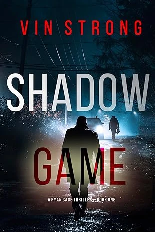 Shadow Game (A Ryan Cage FBI Action Thriller—Book 1)