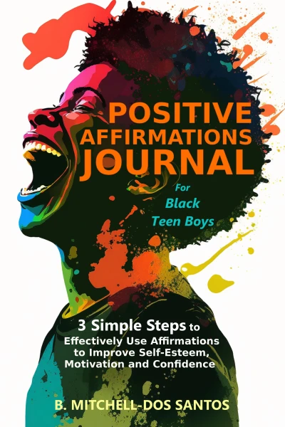 Positive Affirmations Journal for Black Teen Boys - CraveBooks