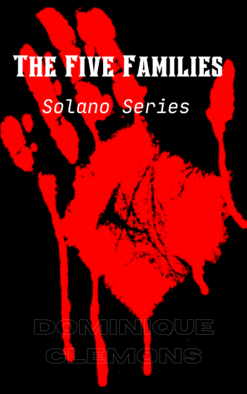 The Five Families: Solano Series