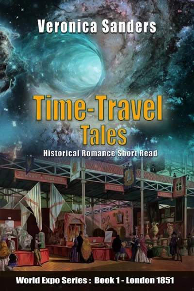 Time-Travel Tales Book 1 - London 1851: Historical Romance Short Story