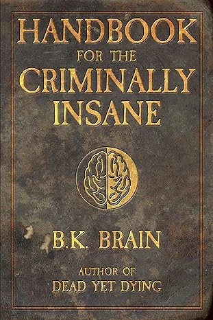 Handbook for the Criminally Insane (Codex of the Demon King 1)