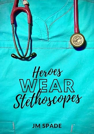 Heroes Wear Stethoscopes - CraveBooks