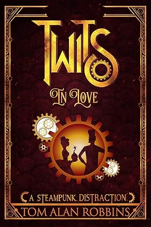 Twits in Love: A Steampunk Distraction (The Twits... - CraveBooks