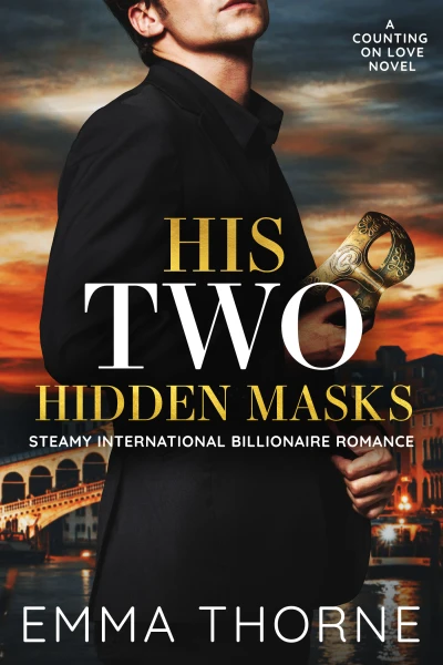 His Two Hidden Masks: Steamy International Billionaire Romance