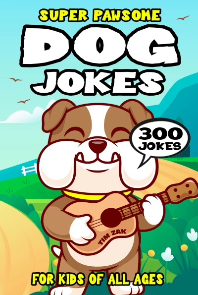 Dog Joke Book for Kids: 300 Super Pawsome Dog Jokes for Kids