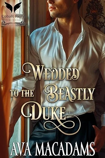 Wedded to the Beastly Duke