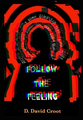 Follow the Feeling