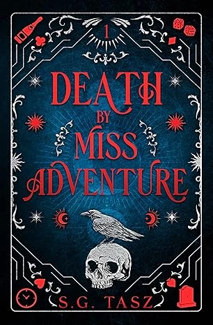 Death by Miss Adventure: A Paranormal Mystery with Forced Proximity, Slow Burn Romance (The Miss Adventure Misadventures Book 1)