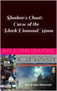 Shadow's Ghost: Curse of the BlackDiamondMoon - Crave Books