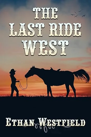 The Last Ride West - CraveBooks
